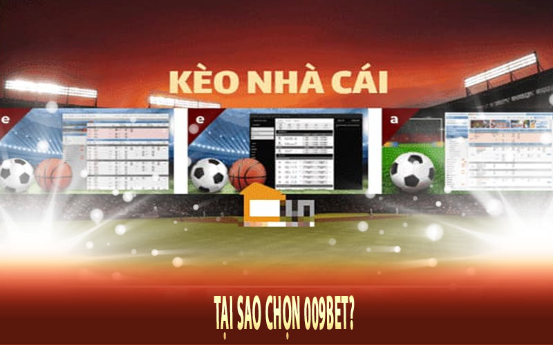 Tại Sao Chọn 009bet?